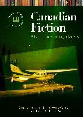 Canadian fiction : a guide to reading interests