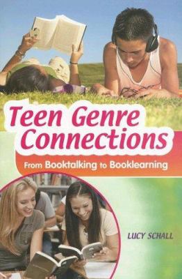 Teen genre connections : from booktalking to booklearning