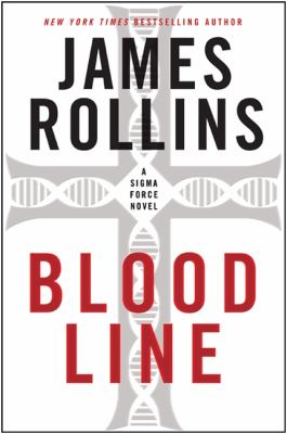 Bloodline : a Sigma Force novel