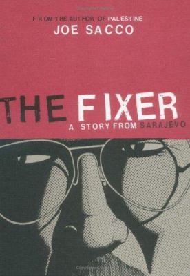 The fixer : a story from Sarajevo