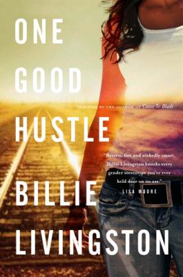 One good hustle : a novel