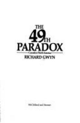 The 49th paradox : Canada in North America