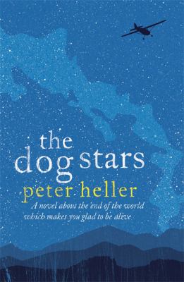 The dog stars : a novel