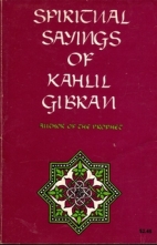 Spiritual sayings of Kahlil Gibran