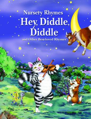 Hey, diddle, diddle and other best-loved rhymes