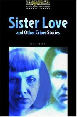 Sister love : and other crime stories