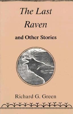 The last raven : and other stories