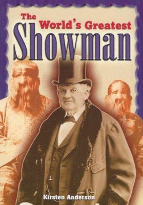 The world's greatest showman