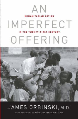An imperfect offering : humanitarian action for the 21st century