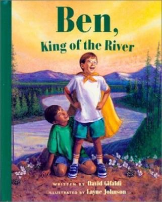 Ben, king of the river