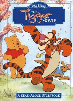 Walt Disney Pictures presents The Tigger movie : a read-aloud storybook