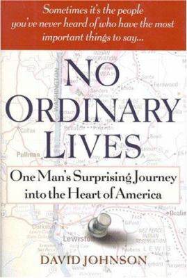 No ordinary lives : one man's surprising journey into the heart of America