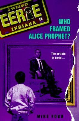 Who framed Alice Prophet?