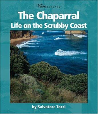 The chaparral : life on the scrubby coast