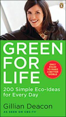Green for life : 200 simple eco-ideas for every day