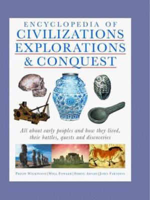 Encyclopedia of civilizations, exploration & conquest