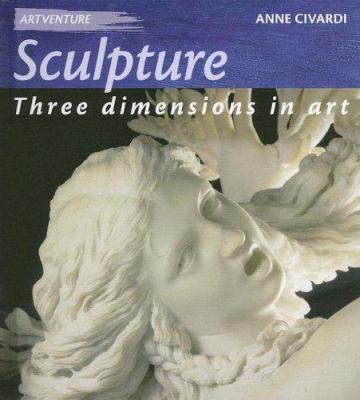 Sculpture : three dimensions in art