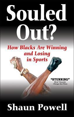 Souled out? : how Blacks are winning and losing in sports