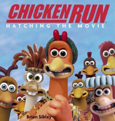 Chicken run : hatching the movie