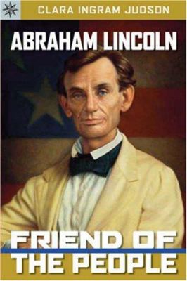 Abraham Lincoln : friend of the people