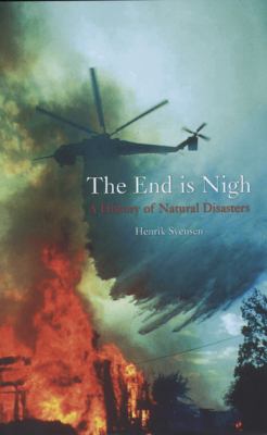 The end is nigh : a history of natural disasters