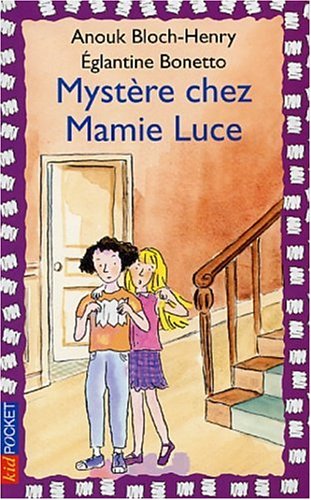 Mystère chez mamie Luce