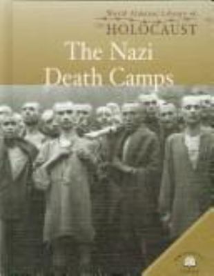 The Nazi death camps