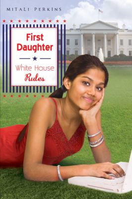 First daughter : White House rules