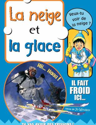 La neige et la glace