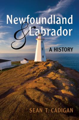 Newfoundland and Labrador : a history