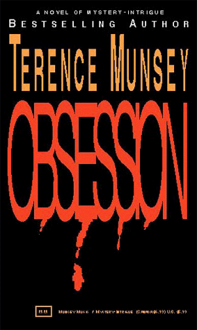 Obsession : a novel of mystery--intrigue