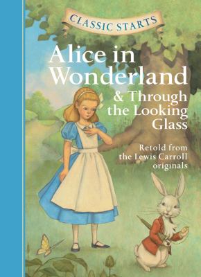 Alice in Wonderland ; : & Through the looking glass