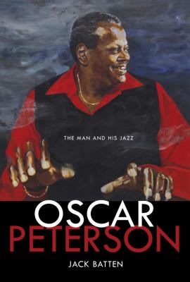 Oscar Peterson : the man and his jazz