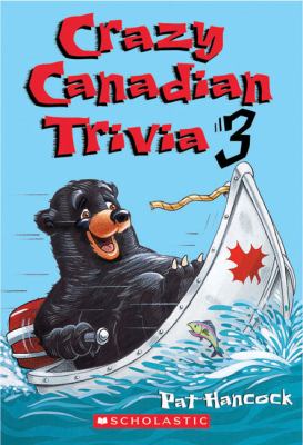 Crazy Canadian trivia 3