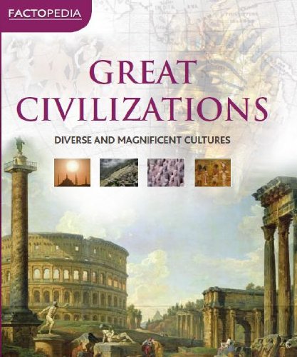Great civilizations : [diverse and magnificent cultures].