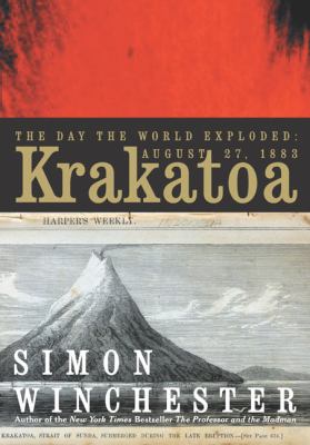 Krakatoa : the day the world exploded: August 27, 1883