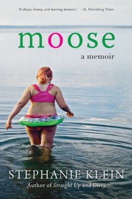 Moose : a memoir