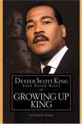 Growing up King : an intimate memoir