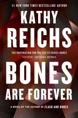 Bones are forever : a novel