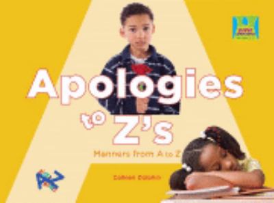 Apologies to Zs : manners from A to Z