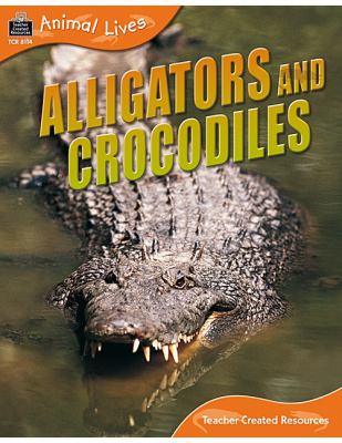 Alligators and crocodiles