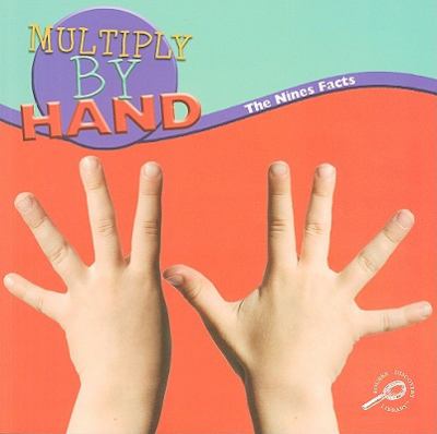 Multiply by hand : the nines facts