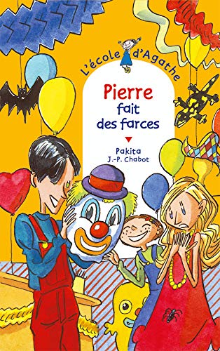 Pierre fait des farces