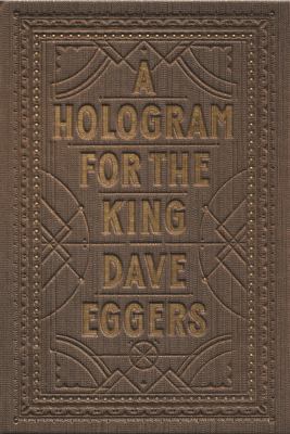 A hologram for the king : a novel