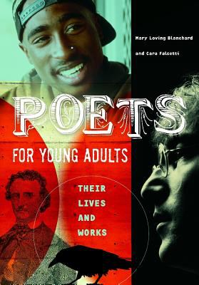 Poets for young adults : their lives and works