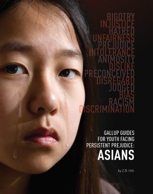 Gallup guides for youth facing persistent prejudice. Asians /