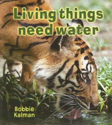 Living things need water