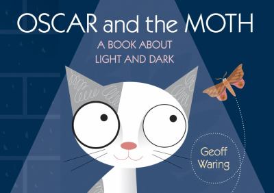 Oscar and the moth : a book about light and dark