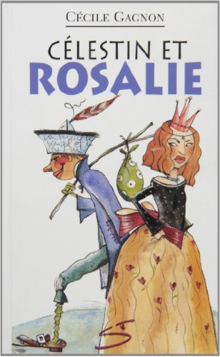 Célestin et Rosalie : un conte