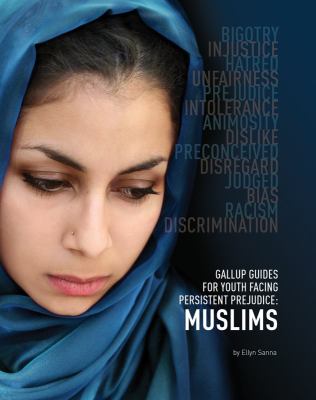 Gallup guides for youth facing persistent prejudice. Muslims /